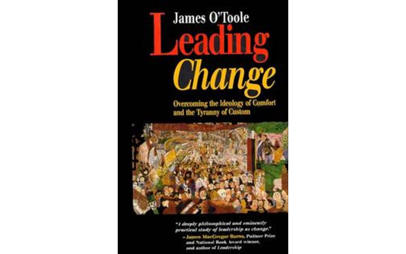 Leading Change by James O'Toole - Book Review