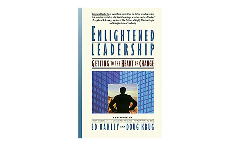 Enlightened Leadership - Getting to the Heart of Change - Book Review