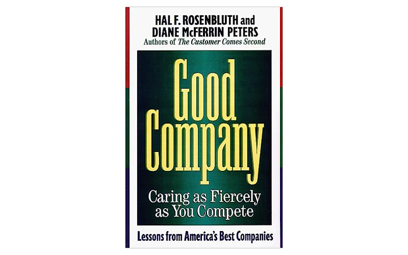 Good Company: Caring as Fiercely as You Compete - Book Review